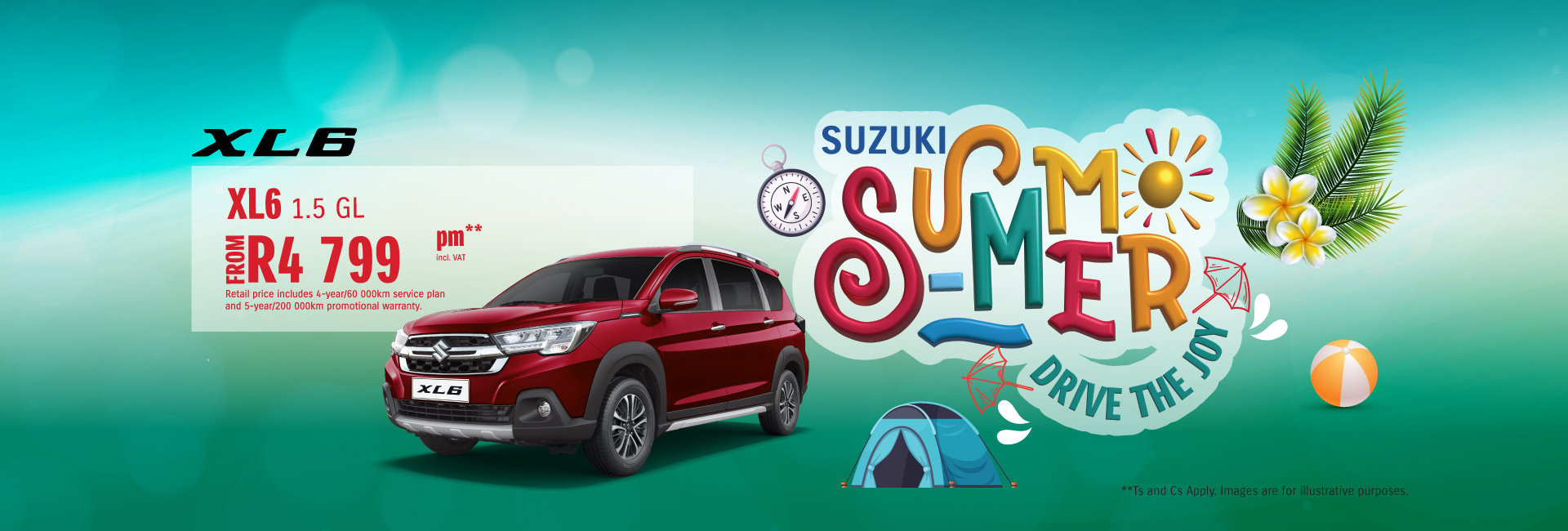 Promotional banner for the Suzuki XL6 1.5 GL model in a red color, available from R4,799 per month including VAT. The offer includes a 4-year/60,000 km service plan and a 5-year/200,000 km promotional warranty. The background features the campaign slogan 'Suzuki Summer Drive the Joy' in colorful lettering with summer-themed elements such as palm leaves, plumeria flowers, a beach ball, a compass, and a tent under a bright blue gradient sky. Terms and conditions apply, and images are for illustrative purposes.